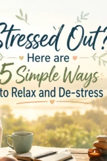 stressed out ways to relax and de-stress