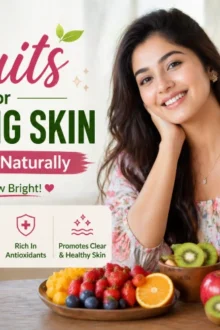 fruits for glowing skin that works naturally